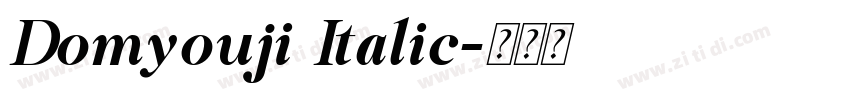 Domyouji Italic字体转换